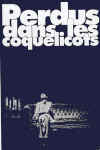Perdus dans les coquelicots 1992-94